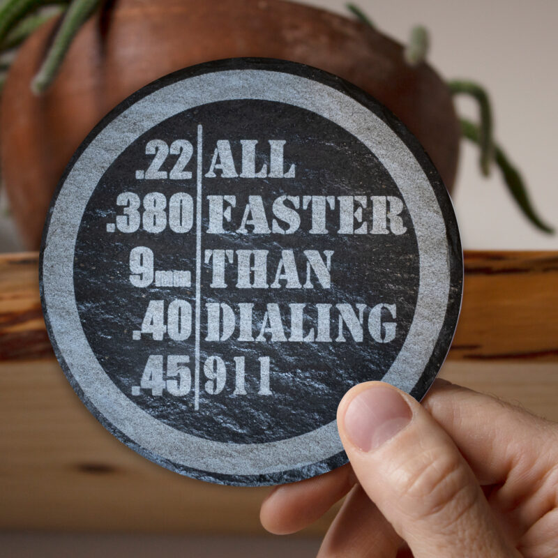 FASTER THAN DIALING 911 COASTER SET - 4PC