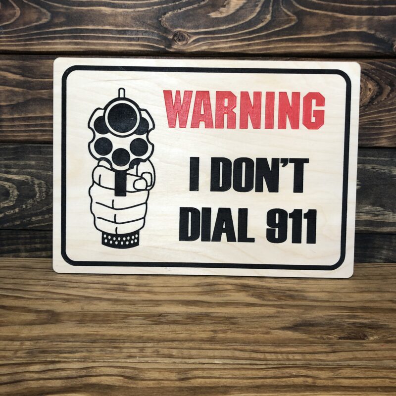 I DON'T DIAL 911