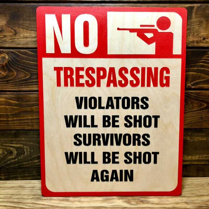 VIOLATORS WILL BE SHOT