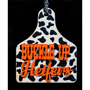 BUCKLE UP HEIFERS COW TAG CAR CHARM