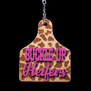 Buckle Up Heifers Cow Tag Car Charm